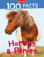 Load image into Gallery viewer, 100 Facts Horses &amp; Ponies