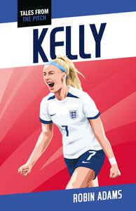Tales from the Pitch: Kelly